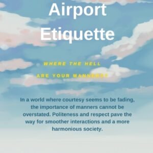 AIRPORT ETIQUETTE